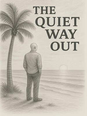 cover image of The quiet way out